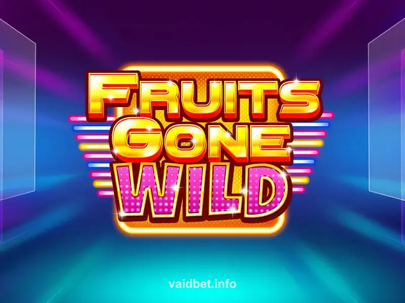 Fruits gone Wild Slot vaidebet